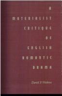 Front cover of A materialist critique of English romantic drama by Daniel P. Watkins