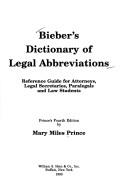 Front cover of Bieber's dictionary of legal abbreviations by Mary Miles Prince
