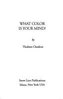 Cover of What color is your mind by Thubten Chodron