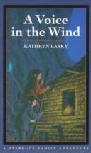 Front cover of A voice in the wind by Kathryn Lasky