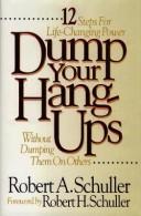 Cover of Dump Your Hang-Ups... Without Dumping Them on Others by Robert A. Schuller