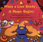 Cover of When a line bends--a shape begins by Rhonda Gowler Greene
