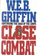 Cover of Close combat by William E. Butterworth III