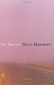 Cover of The nerve by Glyn Maxwell