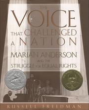 Cover of The Voice That Challenged a Nation by Russell Freedman