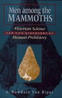 Front cover of Men among the mammoths by A. Bowdoin Van Riper