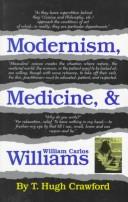 Front cover of Modernism, medicine & William Carlos Williams by T. Hugh Crawford