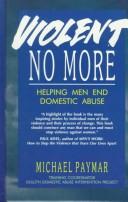 Cover of Violent no more by Michael Paymar