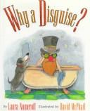 Cover of Why a disguise? by Laura Joffe Numeroff