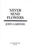 Front cover of Ian Fleming's James Bond in John Gardner's Never Send Flowers by John Gardner