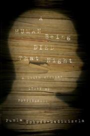 Front cover of A human being died that night by Pumla Gobodo-Madikizela