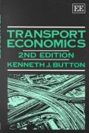 Cover of Transport economics by Kenneth John Button