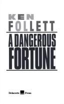 Cover of A dangerous fortune by Ken Follett