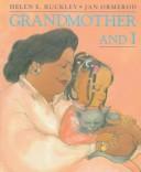 Cover of Grandmother and I by Helen Elizabeth Buckley