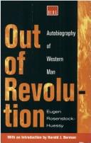 Cover of Out of revolution by Rosenstock-Huessy, Eugen