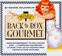 Front cover of More back of the box gourmet by Michael McLaughlin