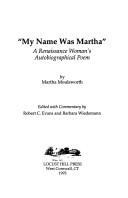 Front cover of My name was Martha by Martha Moulsworth
