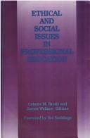 Front cover of Ethical and social issues in professional education by Celeste M. Brody