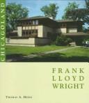 Cover of Frank Lloyd Wright by Thomas A. Heinz