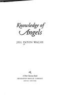 Front cover of Knowledge of Angels by Jill Paton Walsh