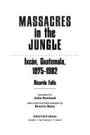 Front cover of Massacres in the jungle by Falla, Ricardo.