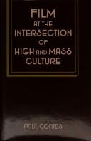 Front cover of Film at the intersection of high and mass culture by Paul Coates