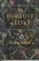 Front cover of The pursuit of love by Irving Singer