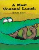 Cover of A most unusual lunch by Robert Bender
