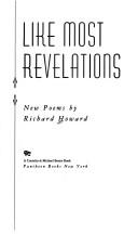 Cover of Like most revelations by Howard, Richard