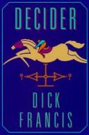 Cover of Decider by Dick Francis