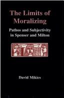 Cover of The limits of moralizing by David Mikics