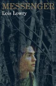 Cover of Messenger (The Giver #3) by Lois Lowry