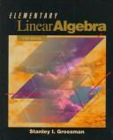 Cover of Elementary linear algebra by Stanley I. Grossman