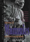 Front cover of Stories of mummies and the living dead by Eric Kudalis