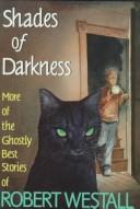 Front cover of Shades of darkness by Robert Westall