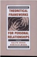 Cover of Theoretical frameworks for personal relationships by Ralph Erber