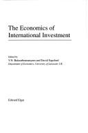 Front cover of The Economics of international investment by Balasubramanyam, V. N.