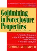 Cover of Goldmining in foreclosure properties by George Achenbach