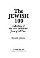 Cover of The Jewish 100 by Shapiro, Michael