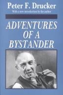 Front cover of Adventures of a bystander by Peter F. Drucker
