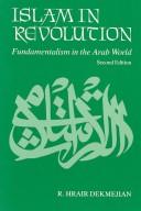Front cover of Islam in revolution by R. Hrair Dekmejian