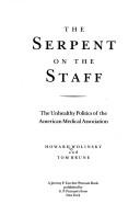Cover of The serpent on the staff by Howard Wolinsky
