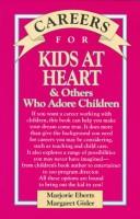 Cover of Careers for kids at heart & others who adore children by Marjorie Eberts