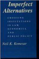 Cover of Imperfect alternatives by Neil K. Komesar