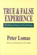Cover of True and false experience by Peter Lomas