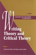Front cover of Writing theory and critical theory by John Clifford