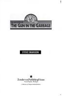 Front cover of The mystery of the gun in the garbage by Steve Swanson