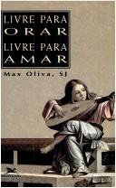 Front cover of Free to pray, free to love by Max Oliva