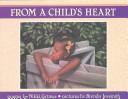 Cover of From a Child's Heart by Nikki Grimes