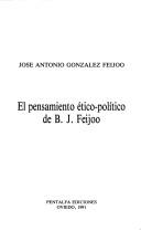 Front cover of El pensamiento ético-político de B.J. Feijoo by José Antonio González Feijoo